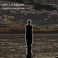 Nth Ascension - Frequencies Of Day And Night