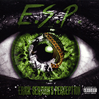 Sermon, Erick - E.S.P. (Erick Sermon.s Perception)