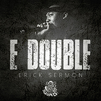 Sermon, Erick - E Double