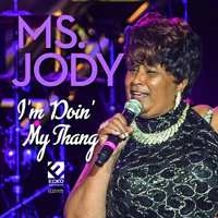 Ms. Jody - I'm Doin' My Thang