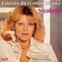 Nicoletta - J'aurais Du Ecouter Mama (Single)