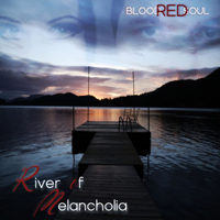 Blood Red Soul - River Of Melancholia