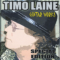 Laine, Timo  - Guitar Works Special Edition