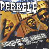 Perkele - Sound Of The Streets - Live In Prague
