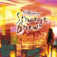 Thompson, Keith - Keith Thompson & Strange Brew