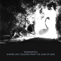 Siderartica - Shapes And Colours From The Land Of God (Cd 1)