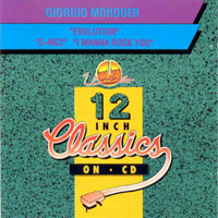 Giorgio Moroder - 12 Inch Classics On CD (split)