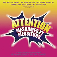 Fugain, Michel - Attention Mesdames Et Messieurs - Comedie Musicale