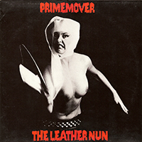 Leather Nun (SWE) - Prime Mover (Single)