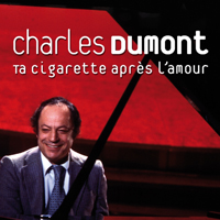 Dumont, Charles - Ta Cigarette Apres L'amour