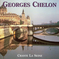 Chelon, Georges - Georges Chelon Chante La Seine