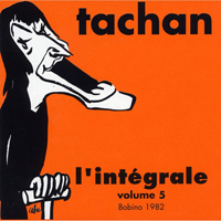 Tachan, Henri - L'integrale, Vol. 5 (1982 - Live A Bobino) [Cd 2]