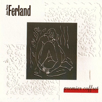 Ferland, Jean-Pierre - Premier Coffret Vol. 1