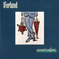 Ferland, Jean-Pierre - Second Coffret Vol. 1