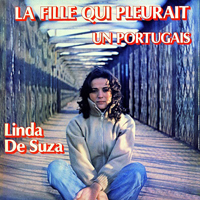 Linda de Suza - La Fille Qui Pleurait - Un Portugaisv (LP)