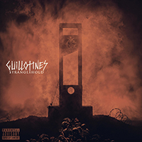 Guillotines - Stranglehold (Single)