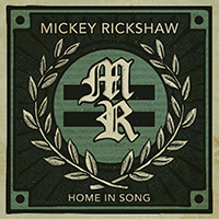 Mickey Rickshaw - Home In Song