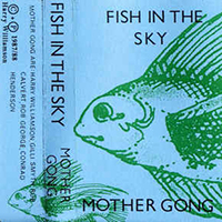 Mother Gong - Fish In The Sky
