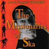 Foggo, Mark - The Missionaries Of Ska