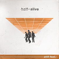 Half-Alive - Still Feel (Single)