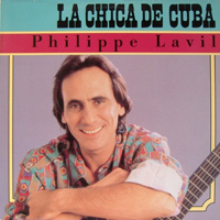 Philippe Lavil - La Chica De Cuba (7'' Single)