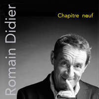 Romain Didier - Chapitre Neuf