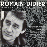 Romain Didier - D'hier A Deux Mains Vol. 3