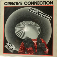 Creative Connection - Scratch My Name (12'' Single)