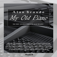 Alan Brando - My Old Piano (Cd 1)