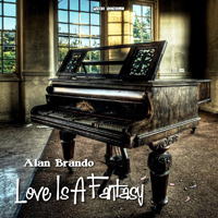 Alan Brando - Love Is A Fantasy (Remixes)