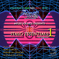 Mflex Sounds - Italo Essentials (The Beginning) (EP)