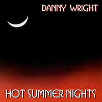Wright, Danny  - Hot Summer Night