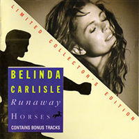 Belinda Carlisle - Runaway Horses (Limited Collector's Edition)