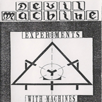 Devil Machine - Experiments With Machines