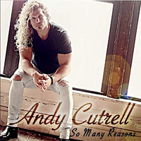 Cutrell, Andy - So Many Reasons