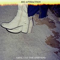 Amyl & The Sniffers - Big Attraction (EP)