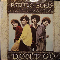 Pseudo Echo - Don't Go (Australia 12