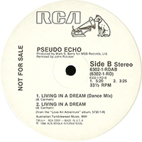 Pseudo Echo - Living In A Dream (Us Promo 12