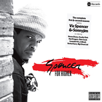 Vic Spencer - Ic Spencer & Sonnyjim - Spencer For Higher