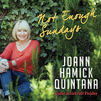 Quintana, Joann Hamick  - Not Enough Sundays