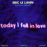 Le Lann, Eric - Today I Fell In Love