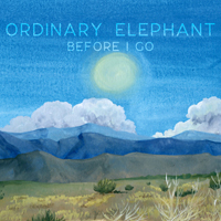 Ordinary Elephant - Before I Go