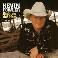 Fowler, Kevin - High On The Hog