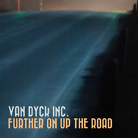 Van Dyck Inc - Further Up On The Road