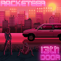 13th Door - Racketeer (Single)