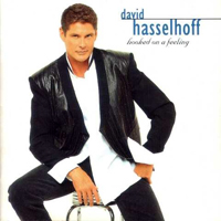Hasselhoff, David - Hooked On A Feeling