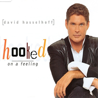 Hasselhoff, David - Hooked On A Feeling (Single)