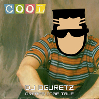 DJ Oguretz - Dreams Come True (Single)