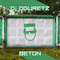 DJ Oguretz - Beton (Ep)
