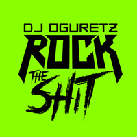 DJ Oguretz - Rock The Shit (Single)